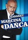 KABARET MARCINA DAŃCA
